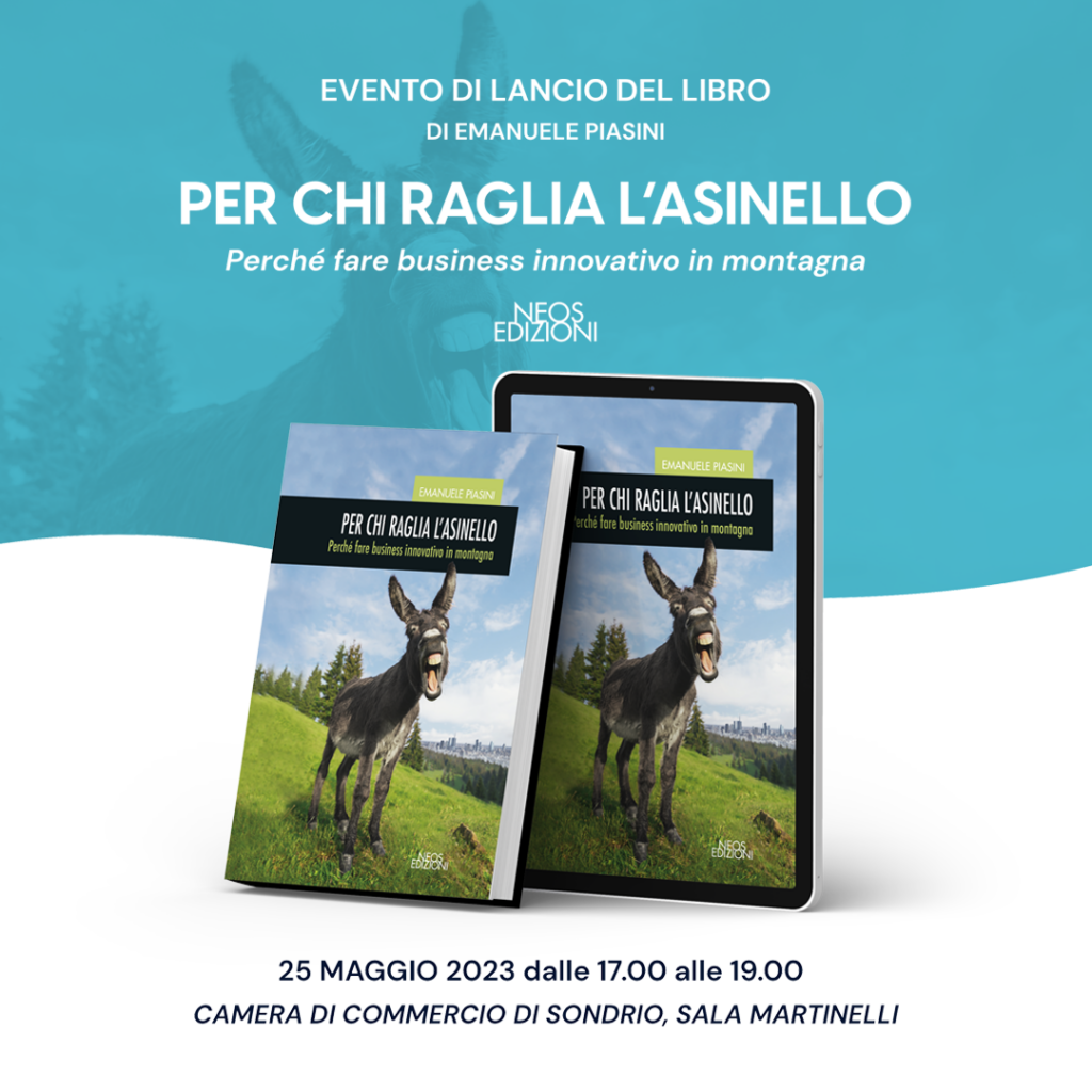 Per chi raglia l'asinello, un libro di Emanuele Piasini. Evento di lancio a Sondrio il 25 maggio 2023.